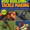 Mud Hole The Complete Book Of Rod Building And Tackle Making How-To Media