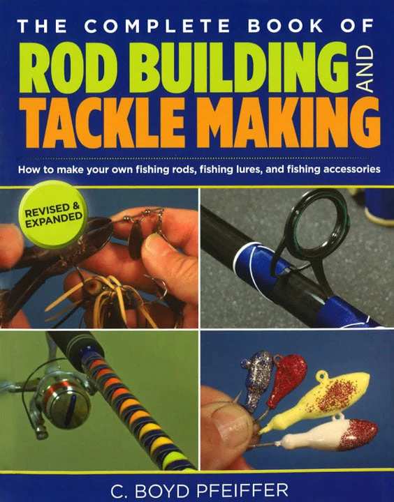 Mud Hole The Complete Book Of Rod Building And Tackle Making How-To Media