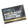 Mud Hole Rod Building 101: The Complete Guide How To Build A Custom Fishing Rod How-To Media